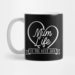 Mum Life Is The Best Life Mothers Day Gift Mug